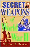 Secret Weapons of World War II