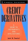 Credit Derivatives: A Guide to Instruments and Applications