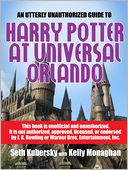 An Utterly Unauthorized Guide To Harry Potter at Universal Orlando by Seth Kubersky: NOOK Book Cover