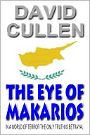 The Eye of Makarios by David Cullen: NOOK Book Cover