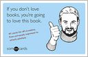 If You Don't Love Books, You're Going to Love This Book (someecards) by Brook Lundy: Book Cover