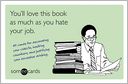 You'll Love This Book as Much as You Hate Your Job (someecards) by Brook Lundy: Book Cover