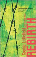 Rebirth by Sophie Littlefield: Book Cover