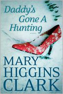 Daddy's Gone A Hunting by Mary Higgins Clark: Book Cover