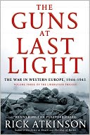 The Guns at Last Light by Rick Atkinson: Book Cover