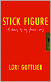 Stick Figure: A Diary of My Former Self