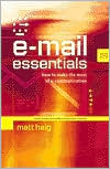 E-Mail Essentials: How to Make the Most of All Your E-Communication