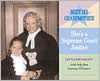 Meeting Grandmother: She's a Supreme Court Justice