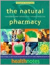 The Natural Pharmacy: Complete home reference to natural medicine