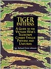 Tiger Patterns: A Guide to the Vietnam War's Tigerstripe Combat Fatigue Patterns and Uniforms