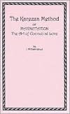 Karezza Method: Or Magnetation, the Art of Connubial Love
