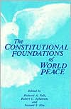Constitutional Foundations of World Peace