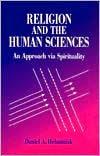 Religion and the Human Sciences: An Approach via Spirituality
