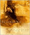 I Cherish You: Words of Wisdom from His Needs, Her Needs