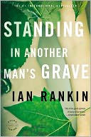 Standing in Another Man's Grave (Inspector John Rebus Series #18) by Ian Rankin: NOOK Book Cover