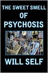 Sweet Smell of Psychosis