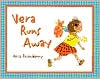 Vera Runs Away