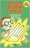 Optical Illusion Flip-Book: Astounding Optical Illusions/Amazing Optical Tricks