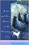 Bruna and Her Sisters in the Sleeping City