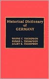 Historical Dictionary of Germany