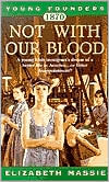 Young Founders: Not With Our Blood