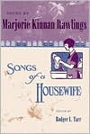 Poems by Marjorie Kinnan Rawlings: Songs of a Housewife