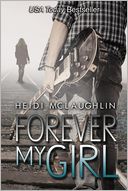 Forever My Girl by Heidi McLaughlin: Book Cover