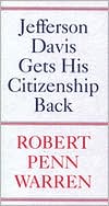 Jefferson Davis Gets His Citizenship Back