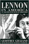 Lennon in America: Based in Part on the Lost Lennon Diaries, 1971-1980