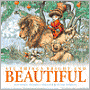 All Things Bright and Beautiful