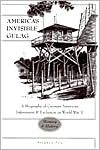 America's Invisible Gulag (New German-American Studies Series Vol. 23) : A Biography of German American Internment and Exclusion in World War II: Memory & History