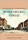 Sherwood Anderson's Winesburg, Ohio: With Variant Readings and Annotations