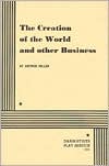 The Creation of the World and Other Business