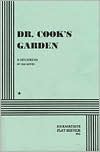 Dr. Cook's Garden: A Melodrama