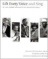 Lift Every Voice and Sing: St. Louis African Americans in the Twentieth Century