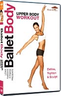 Ballet Body: Upper Body