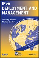IPv6 Deployment and Management by Timothy Rooney: Book Cover
