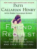 Friend Request by Patti Callahan Henry: NOOK Book Cover