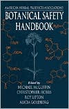 Botanical Safety Handbook: Guidelines for the Safe Use and Labeling for Herbs in Commerce