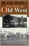 Black People Who Made the Old West