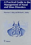 A Practical Guide to the Management of Nasal and Sinus Disorders