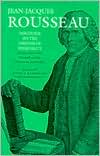 Discourse On The Origins Of Inequality (Second Discourse); Polemics; And, Political Economy
