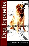 Doglopaedia: A Complete Guide to Dog Care