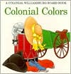 download Colonial Colors (Colonial Williamsburg Board Books) book