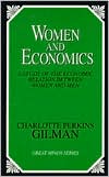 Women and Economics: A Study of the Economic Relation between Women and Men