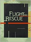 Flight and Rescue