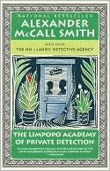 The Limpopo Academy of Private Detection (No. 1 Ladies' Detective Agency Series #13) by Alexander McCall Smith: Book Cover