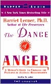 Dance of Anger: A Woman's Guide to Changing the Patterns of Intimate Relationships (2 Cassettes)