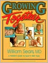 Growing Together: A Parent's Guide to Baby's First Year