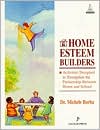 Home Esteem Builders: Activities to Strengthen the Partnership Between Home and School